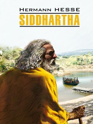cover image of Siddhartha / Сиддхартха. Книга для чтения на немецком языке